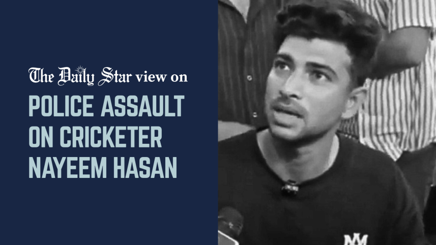 Editorial 1 Police assault on cricketer Nayeem Hasan.png