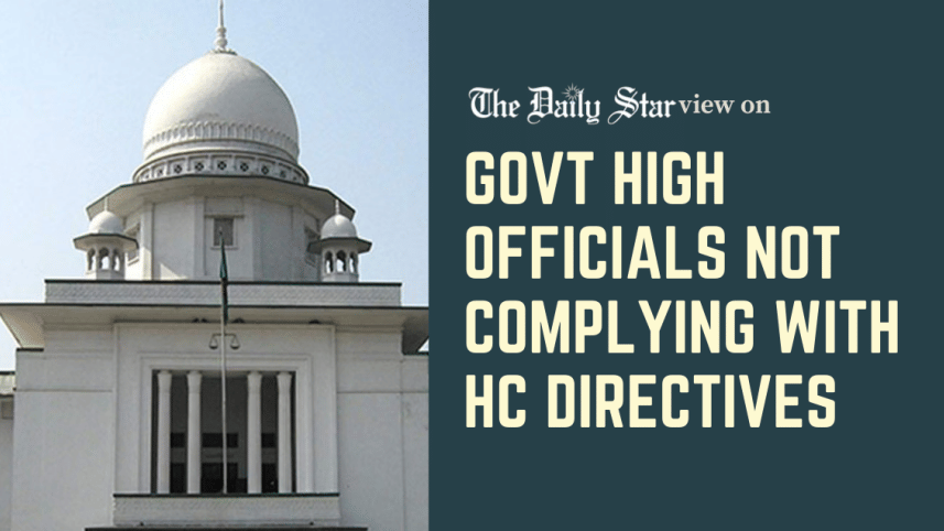 Govt high officials’ routine disregard for court orders