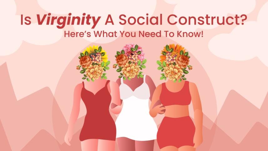 Breaking the stigma regarding virginity 