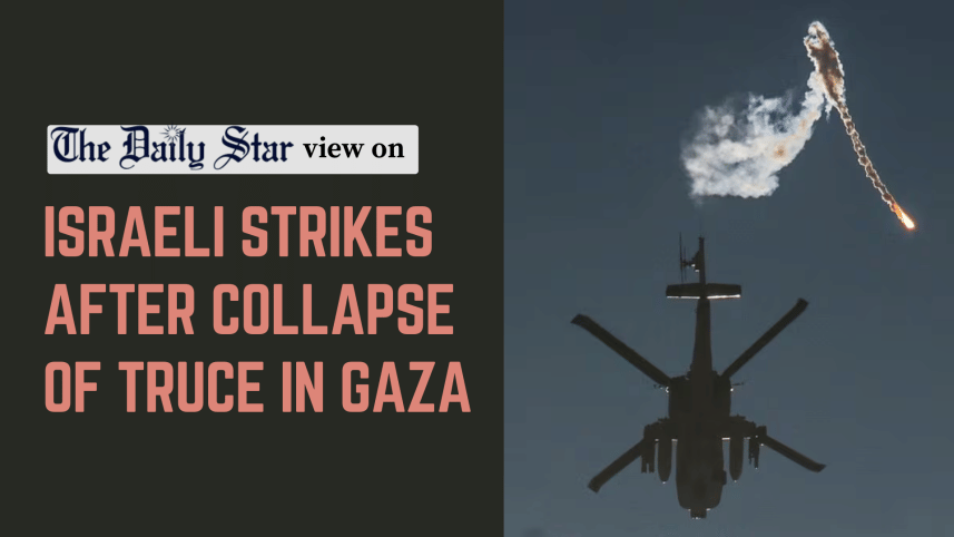 israeli strikes after collapse of truce in gaza