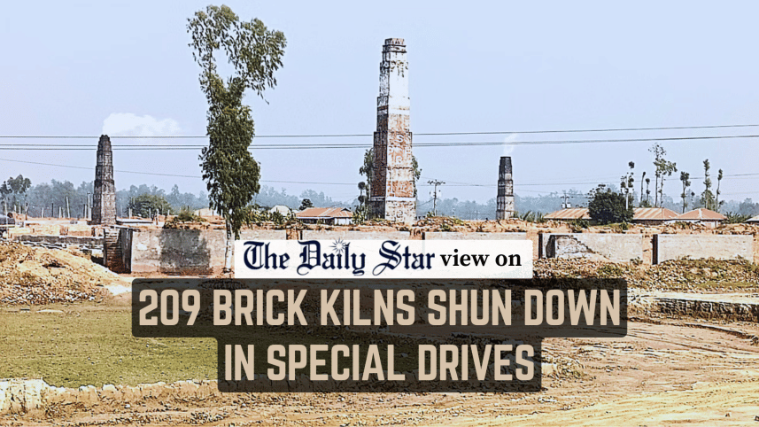 209 brick kilns shun down in special drives