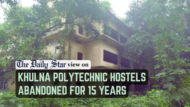 khulna polytechnic hostels lying abandoned for 15 years