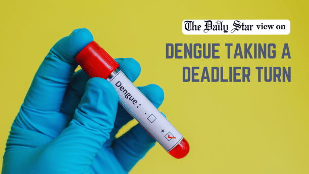dengue taking a deadlier turn