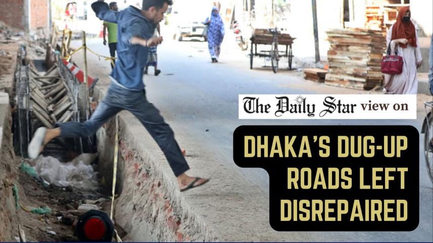 Dhaka’s dug-up roads left disrepaired
