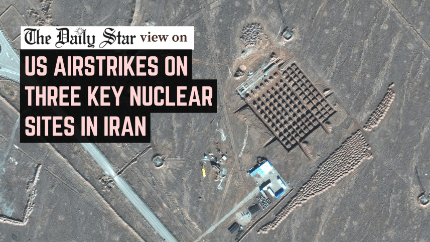 US airstrikes on three key nuclear sites in iran