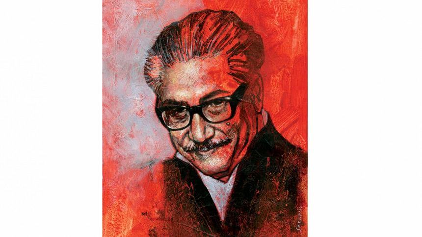 Bangabandhu: The man who mapped out our destiny Father of the Nation Bangabandhu Sheikh Mujibur Rahman