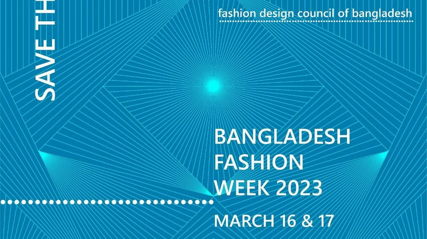 Fashion Design Council of Bangladesh (FDCB) presents Bangladesh Fashion Week 2023 Fashion Design Council of Bangladesh (FDCB) presents Bangladesh Fashion Week 2023