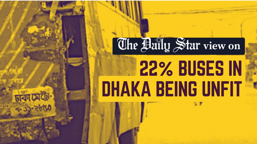 Why are 1 in 5 buses in Dhaka unfit? unfit buses in Dhaka