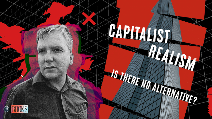 ‘Capitalist Realism’: Reading Mark Fisher In A Contemporary World | The ...