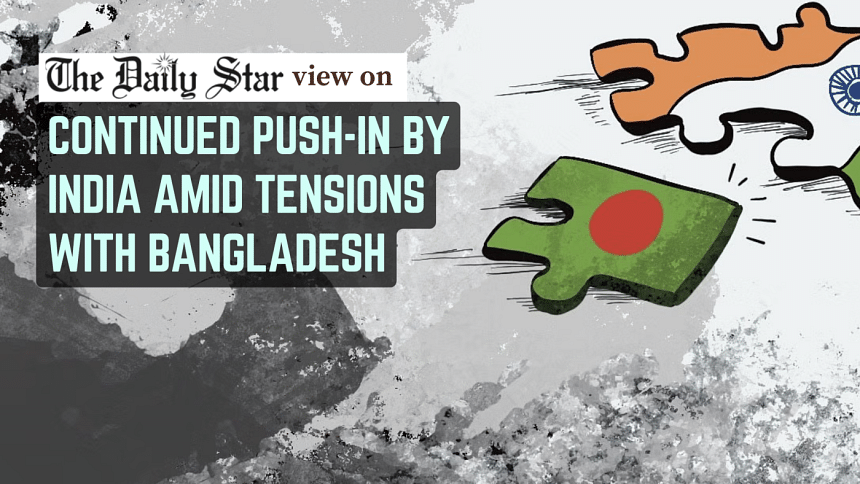 India must stop border push-ins