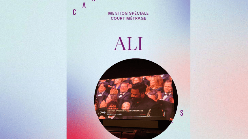 'Ali' receives special mention at Cannes Film Festival 'Ali' receives special mention at Cannes Film Festival