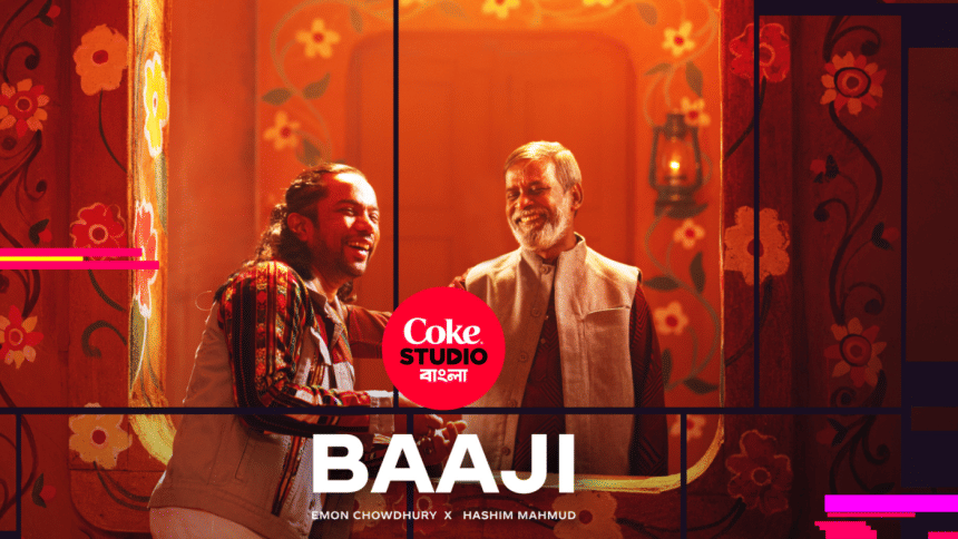 Hashim Mahmud and Emon Chowdhury unite for Coke Studio Bangla’s ‘Baaji’ Hashim Mahmud and Emon Chowdhury unite for Coke Studio Bangla’s ‘Baaji’