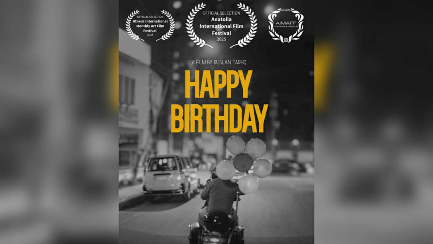 Bangladeshi short film ‘Happy Birthday’ earns international acclaim Bangladeshi short film ‘Happy Birthday’ earns international acclaim