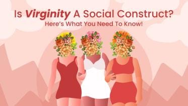 Breaking the stigma regarding virginity 