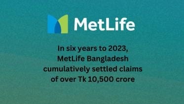 MetLife Bangladesh insurance claims settlement
