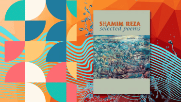 Shamim Reza: Selected Poems ULAB Press 2023
