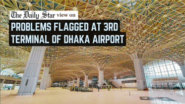 problems flagged at 3rd terminal of dhaka airport