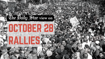 Don't let Dhaka turn into a battlefield  October 28 rally, BNP rally, AL rally, what will happen on October 28, Oct 28, violence on Oct 28, BNP-AL clash, BNP-AL rally, police deployment, law enforcement agencies, role of law enforcement agencies, free and fair elections, violence in Dhaka,