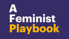 Feminist Playbook