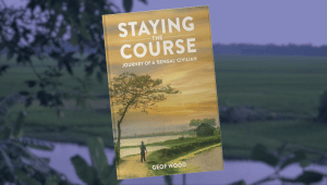 Staying the Course: The Journey of a 'Bengal' Civilian by Geof Wood