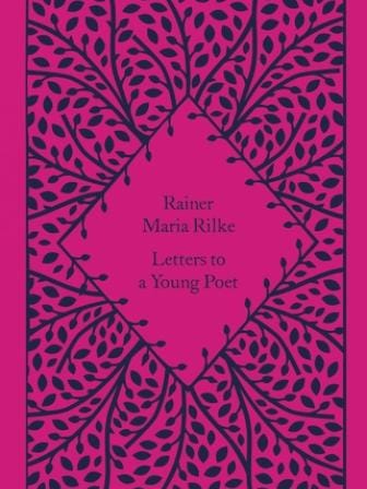 Letters to a Young Poet - Rainer Maria Rilke