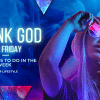 Thank God It’s Friday Thank God It’s Friday
