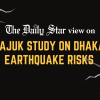 We need to be ready for earthquakes  rajuk study on dhaka earthquake risks