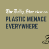 Drowning in plastic, shall we just surrender to our fate? Plastic pollution everywhere in Bangladesh