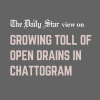 Cover all open drains before monsoon Open drains in Chattogram