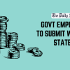 Disclosure of assets by state officials will help establish accountability Govt Employees To Submit Wealth Statements