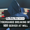 How could criminals access NBR server? Cybergangs Breaking Into NBR Server At Will