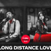 ‘Long Distance Love’: Coke Studio Bangla’s latest offering  ‘Long Distance Love’: Coke Studio Bangla’s latest offering