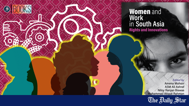 'Women and Work in South Asia' explores feminism through a South Asian ...