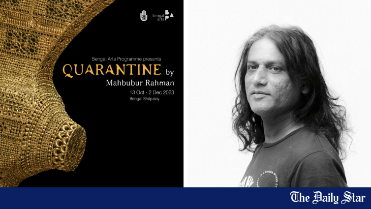 Artist Mahbubur Rahman's exhibition 'Quarantine' begins today - Vimarsana News