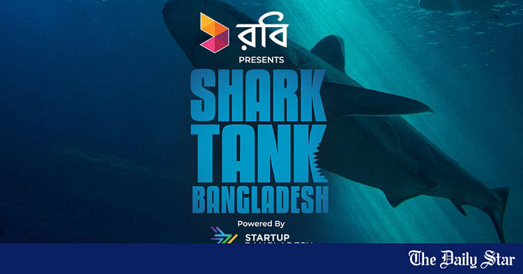 Registration now open for Shark Tank Bangladesh Season 1 | The Daily Star